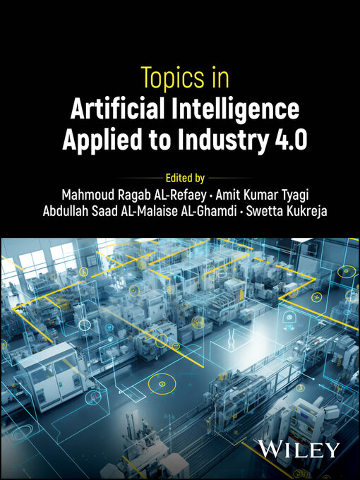 Title details for Topics in Artificial Intelligence Applied to Industry 4.0 by Mahmoud Ragab AL-Refaey - Available
